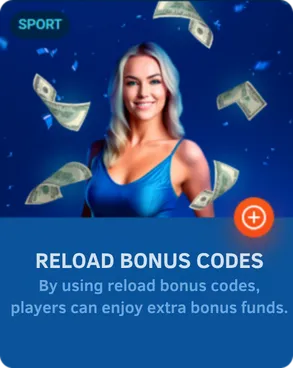Reload Bonus Codes
